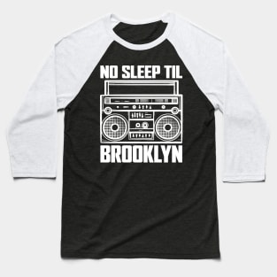 No Sleep Till Brooklyn Classic Baseball T-Shirt